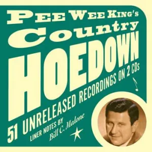 Pee Wee King - Pee Wee King's Country Hoedown - CD